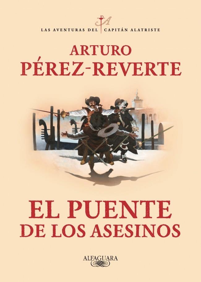 Puente de los Asesinos, el (Las aventuras del capitán Alatriste 7) | 9788420407098 | Pérez-Reverte, Arturo