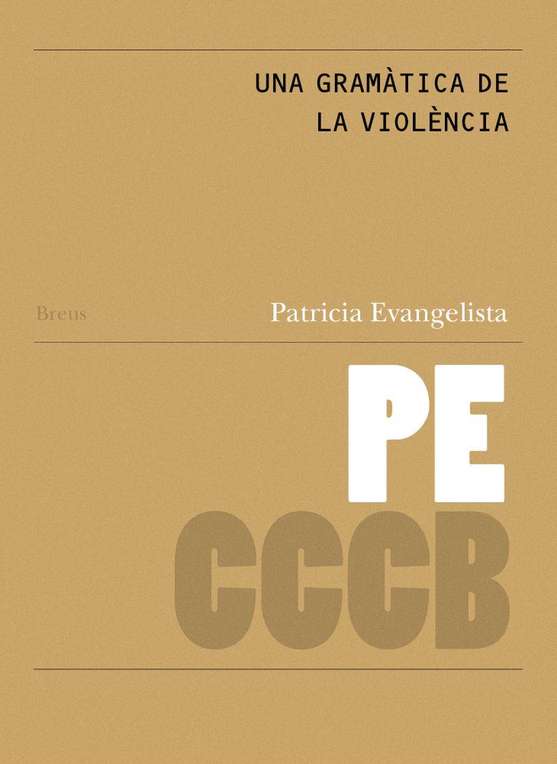 Una gramàtica de la violència // A grammar of violence | 9788409830473 | Evangelista, Patricia