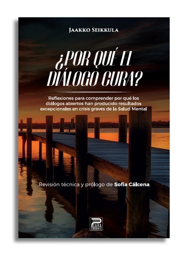 Por qué diálogo cura? | 9788412791648 | Jaakko Seikkula