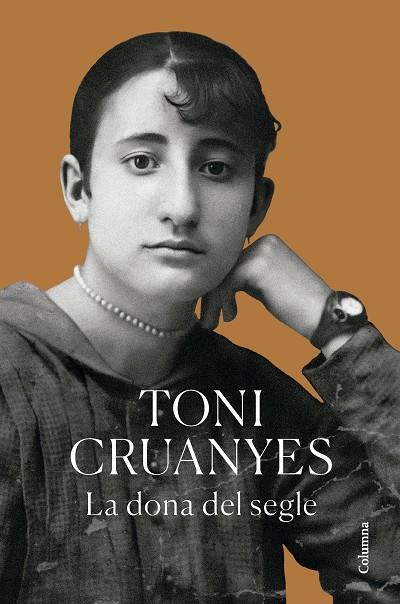Dona del segle, la | 9788466432924 | Cruanyes, Toni