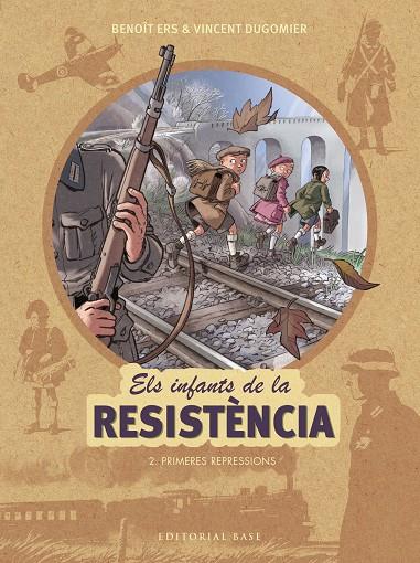 Primeres repressions (Els infants de la Resistència 2) | 9788417183127 | Ers, Benoît/Dugomier, Vincent