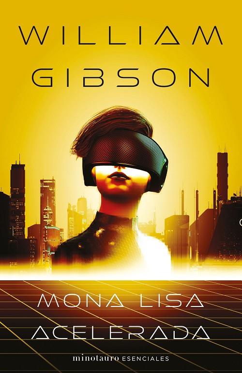 Mona Lisa acelerada (Trilogía de Sprawl nº 03/03) | 9788445009420 | Gibson, William