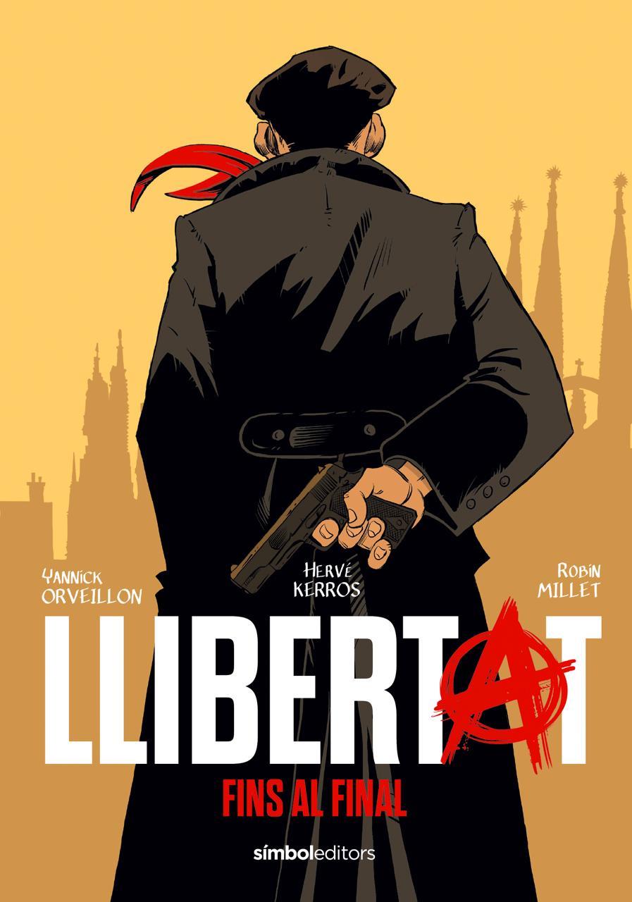 Llibertat | 9788418696657 | Kerrós, Hervé / Orveillon, Yannick / Millet, Robin