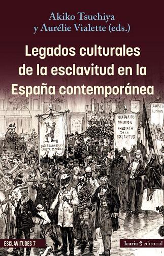 Legados culturales de la esclavitud en la España contemporánea | 9788410328792 | Tsuchiya, Akiko/Vialette, Aurélie