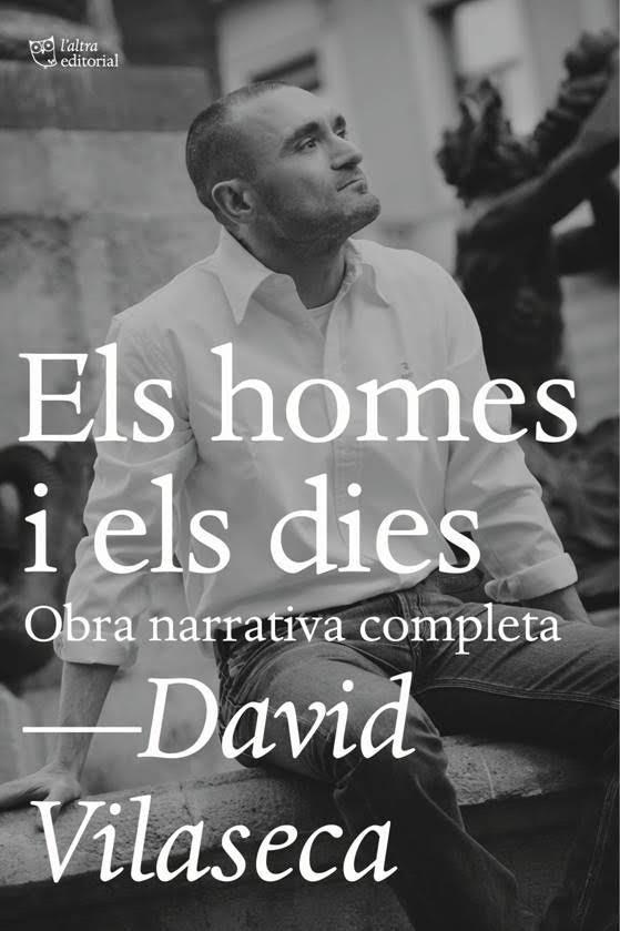 Homes i els dies, els | 9788494655685 | Vilaseca Pérez, David