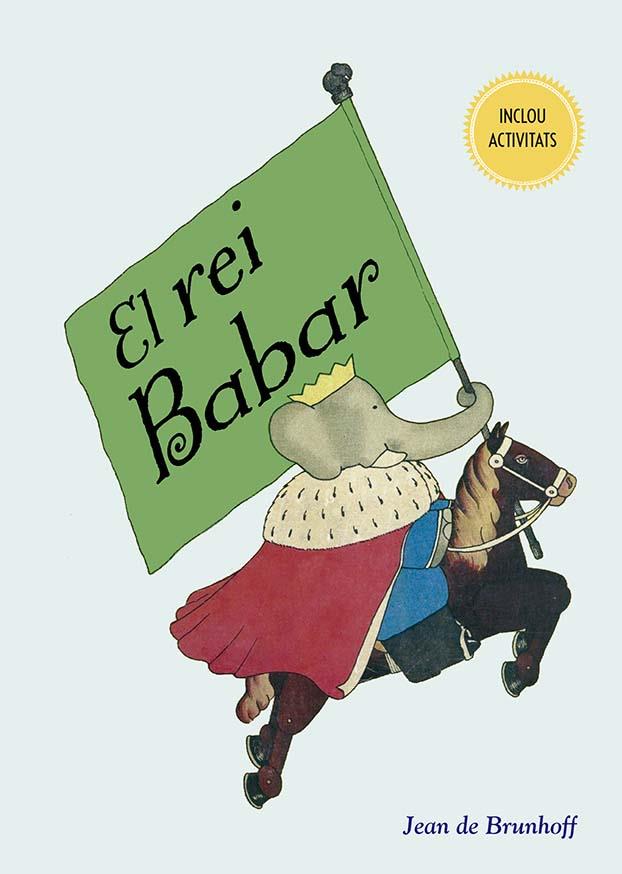 Rei Babar, el | 9788491456452 | De Brunhoff, Jean
