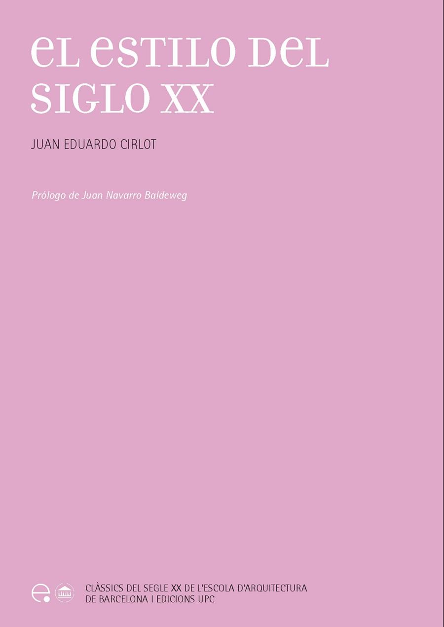 Estilo del siglo XX, el | 9788483019474 | Cirlot, Juan Eduardo
