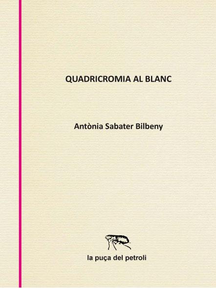 Quadricromia al blanc | 9788412614794 | Sabater Bilbeny, Antònia