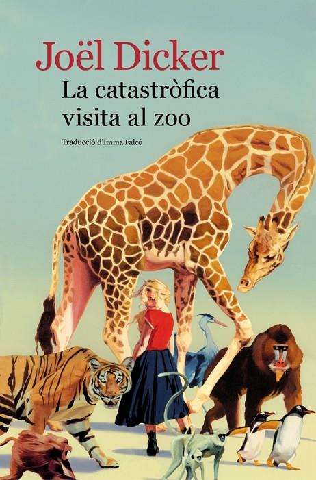 Catastròfica visita al zoo, la | 9788419836779 | Dicker, Joël