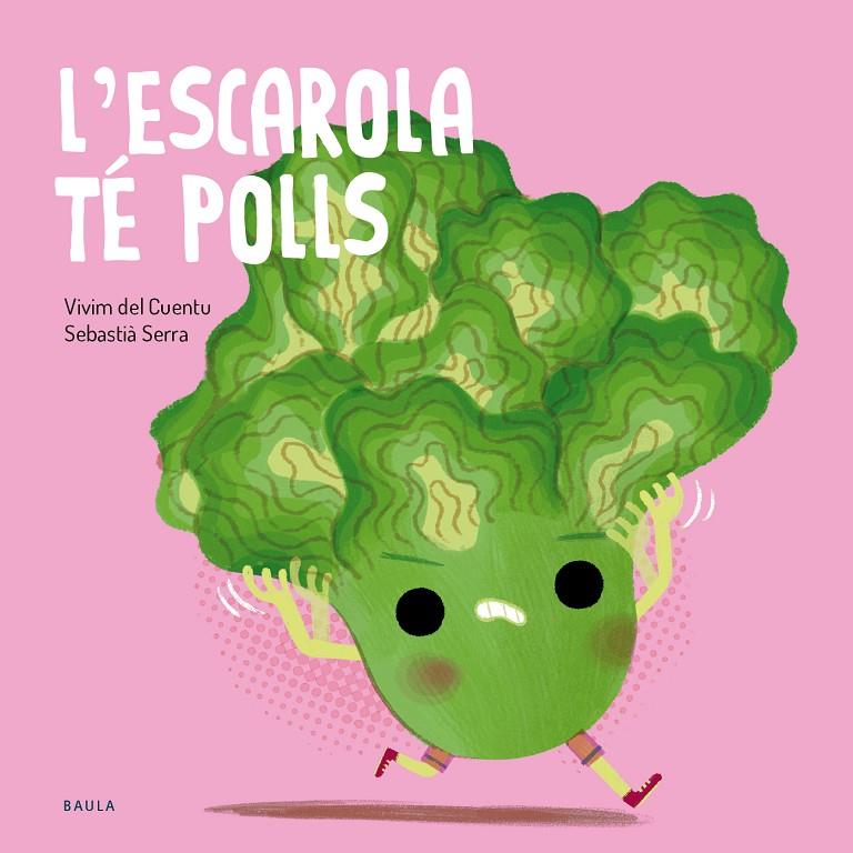 Escarola té polls, l' | 9788447955138 | Vivim del Cuentu