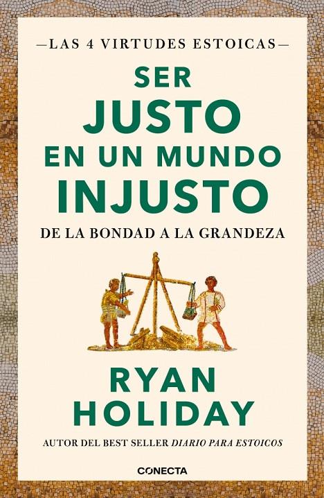 Ser justo en un mundo injusto (Las 4 virtudes estoicas 3) | 9788417992880 | Holiday, Ryan