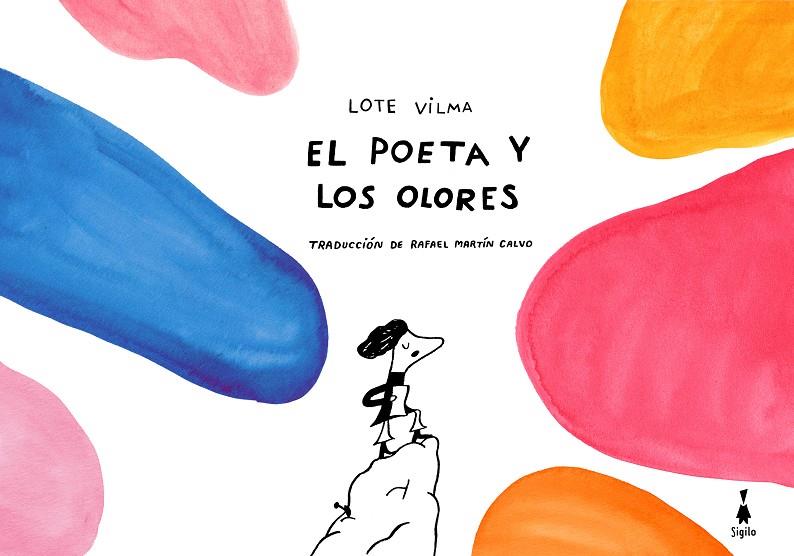 Poeta y los olores, el | 9788412816013 | Vilma, Lote/Martín Calvo, Rafael