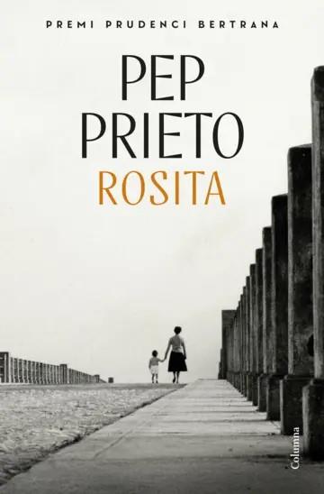 Rosita (Premi Prudenci Bertrana 2025) | 9788466434195 | Prieto, Pep
