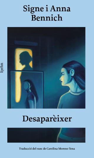 Desaparèixer | 9791399059021 | Bennich, Signe/Bennich, Anna