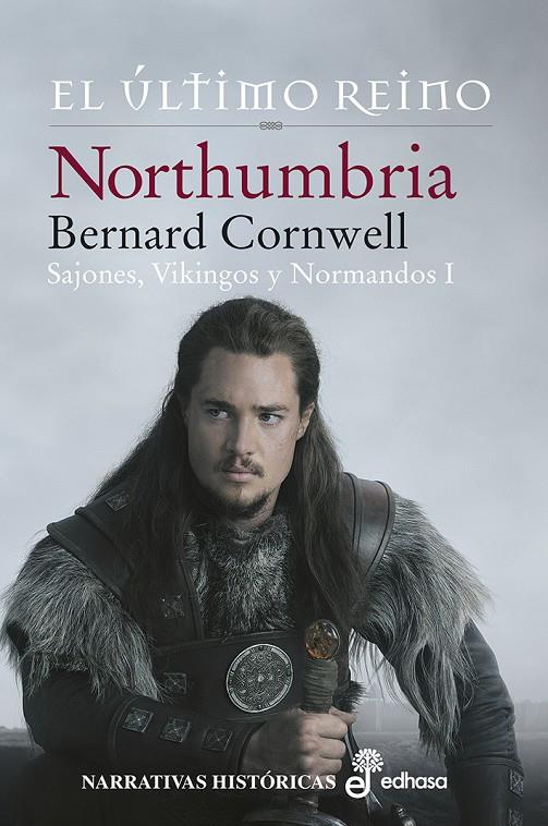 Último reino, el. Northumbria 1 | 9788435063234 | Cornwell, Bernard