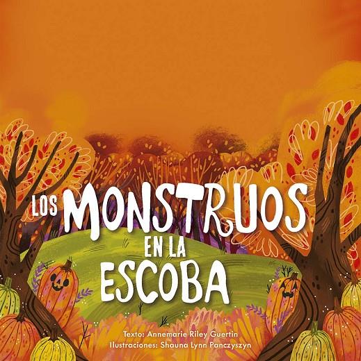 Montruos en la escoba, los | 9788491457817 | Riley Guertin, Annemarie
