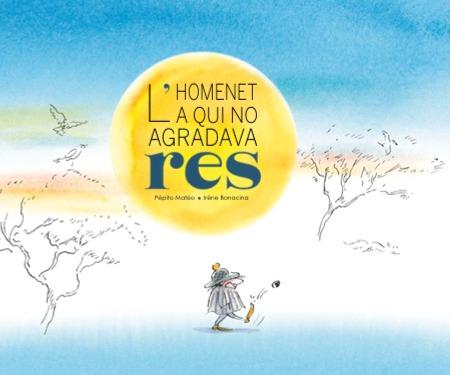 Homenet a qui no agradava res, l' | 9788412896183 | Mateo, Pépito
