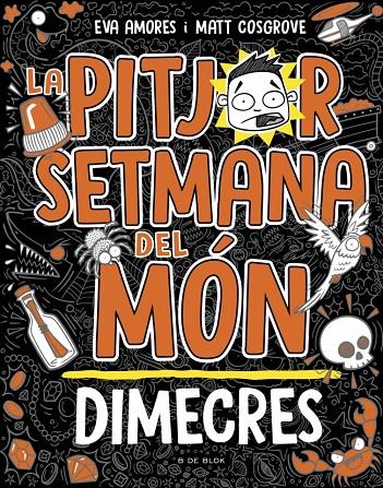 Pitjor setmana del món, la 3 - Dimecres | 9788419048769 | Cosgrove, Matt / Amores, Eva