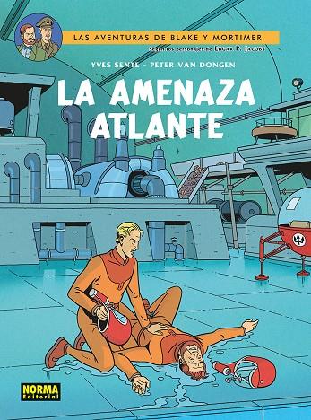 BLAKE Y MORTIMER 31. LA AMENAZA ATLANTE | 9788467984545 | SENTE, YVES / VAN DONGEN, PETER