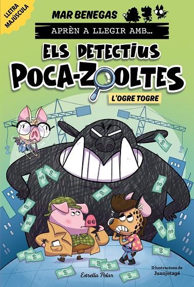 Ogre Togre, l' (Aprèn a llegir amb Els detectius Poca-zooltes 7) | 9791387519919 | Benegas, Mar