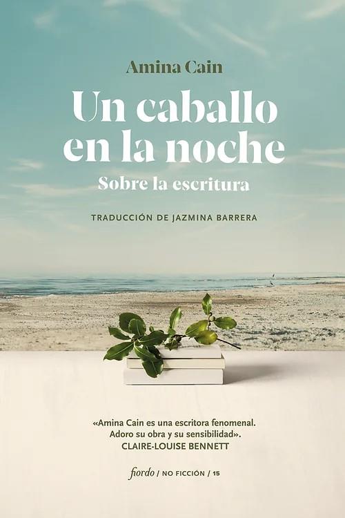 Un caballo en la noche | 9788412888935 | Cain, Amina