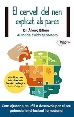 Cervell del nen explicat als pares, el | 9788417376628 | Bilbao Bilbao, Dr. Álvaro