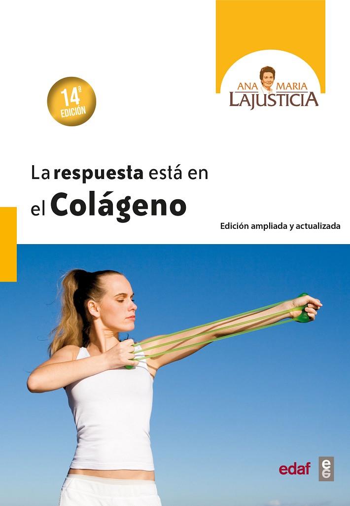 Respuesta está en el colágeno, la | 9788441430624 | Lajusticia Bergasa, Ana María