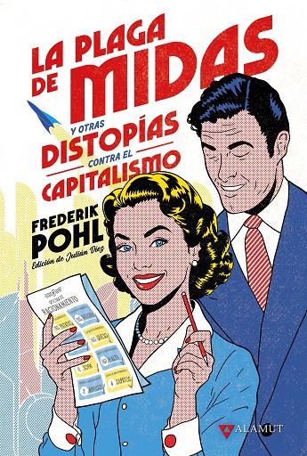 Plaga de Midas y otras distopías contra el capitalismo, la | 9788498891744 | Pohl, Frederik