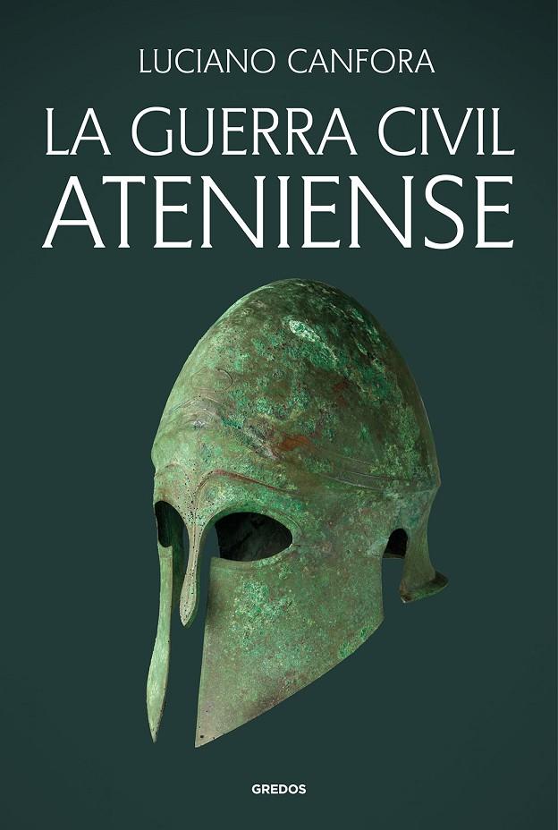 Guerra civil ateniense, la | 9788424939724 | Canfora, Luciano