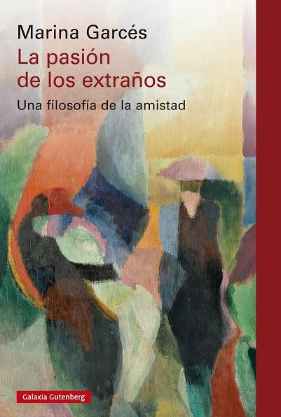 Pasión de los extraños, la | 9788410317208 | Garcés, Marina