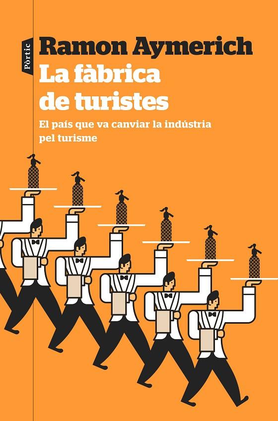 Fàbrica de turistes, la | 9788498094978 | Aymerich, Ramon