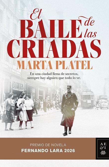 Baile de las criadas, el (Premio de Novela Fernando Lara 2026) | 9788408322764 | Platel, Marta