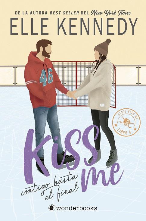 Contigo hasta el final (#Kiss Me 4) | 9788410425057 | Kennedy, Elle