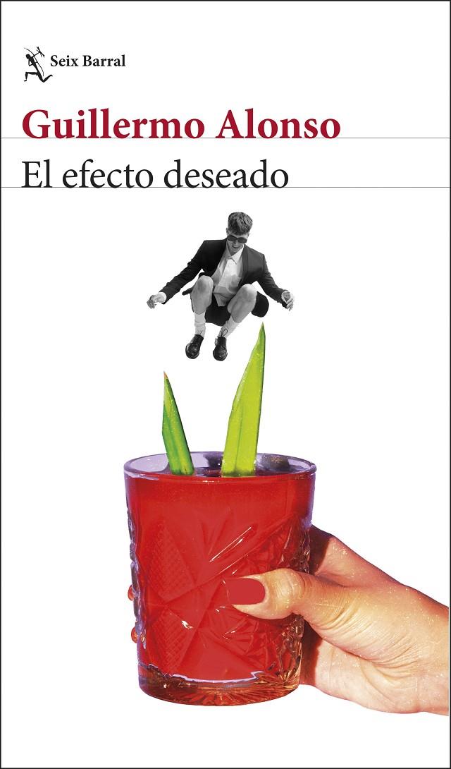 Efecto deseado, el (17/09) | 9788432248771 | Alonso, Guillermo