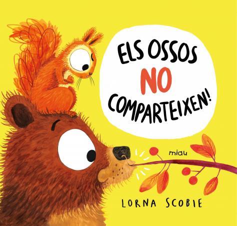 Ossos no comparteixen!, els | 9788418753152 | Scobie, Lorna / Scobie, Lorna