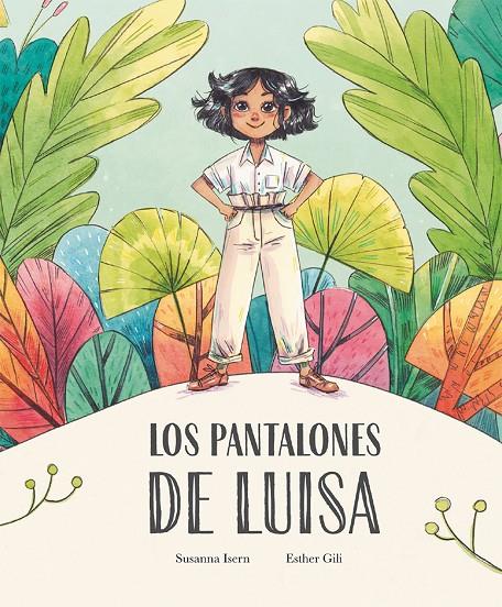 Pantalones de Luisa, los | 9788410074842 | Susanna Isern