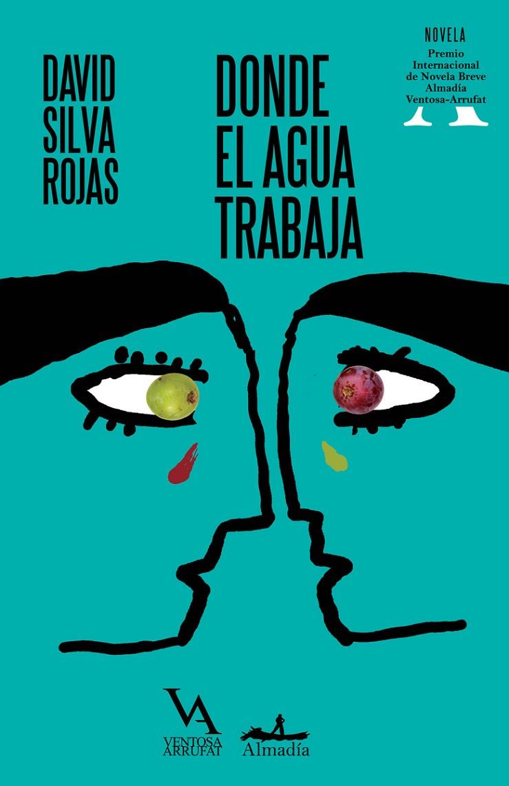 DONDE EL AGUA TRABAJA | 9791399183146 | Silva Rojas, David