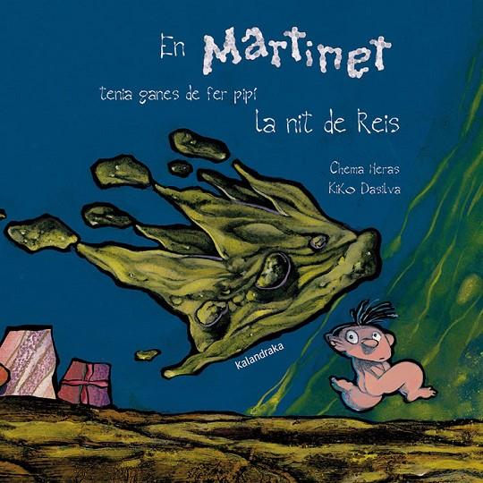 Martinet tenia ganes de fer pipí la nit de Reis, en | 9788484640165 | Heras, Chema