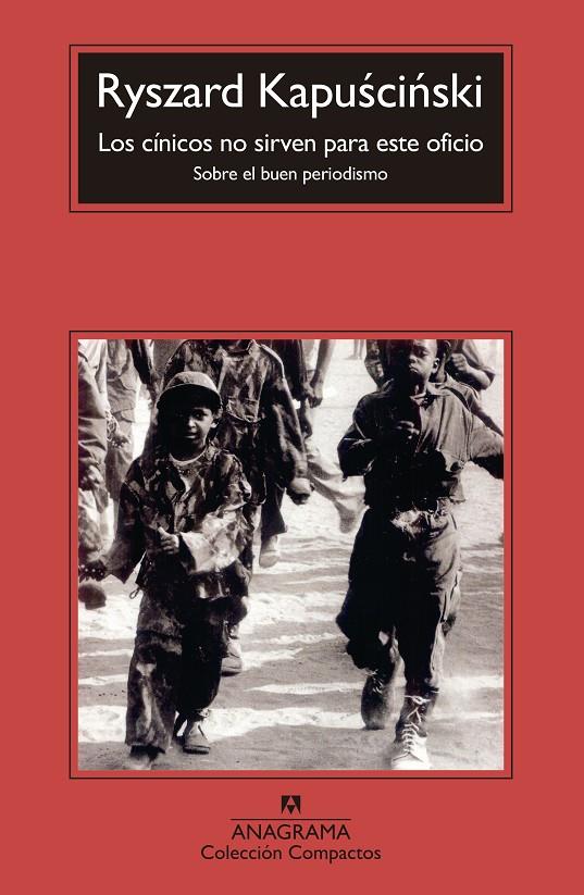 Cínicos no sirven para este oficio, los | 9788433967961 | Kapuscinski, Ryszard