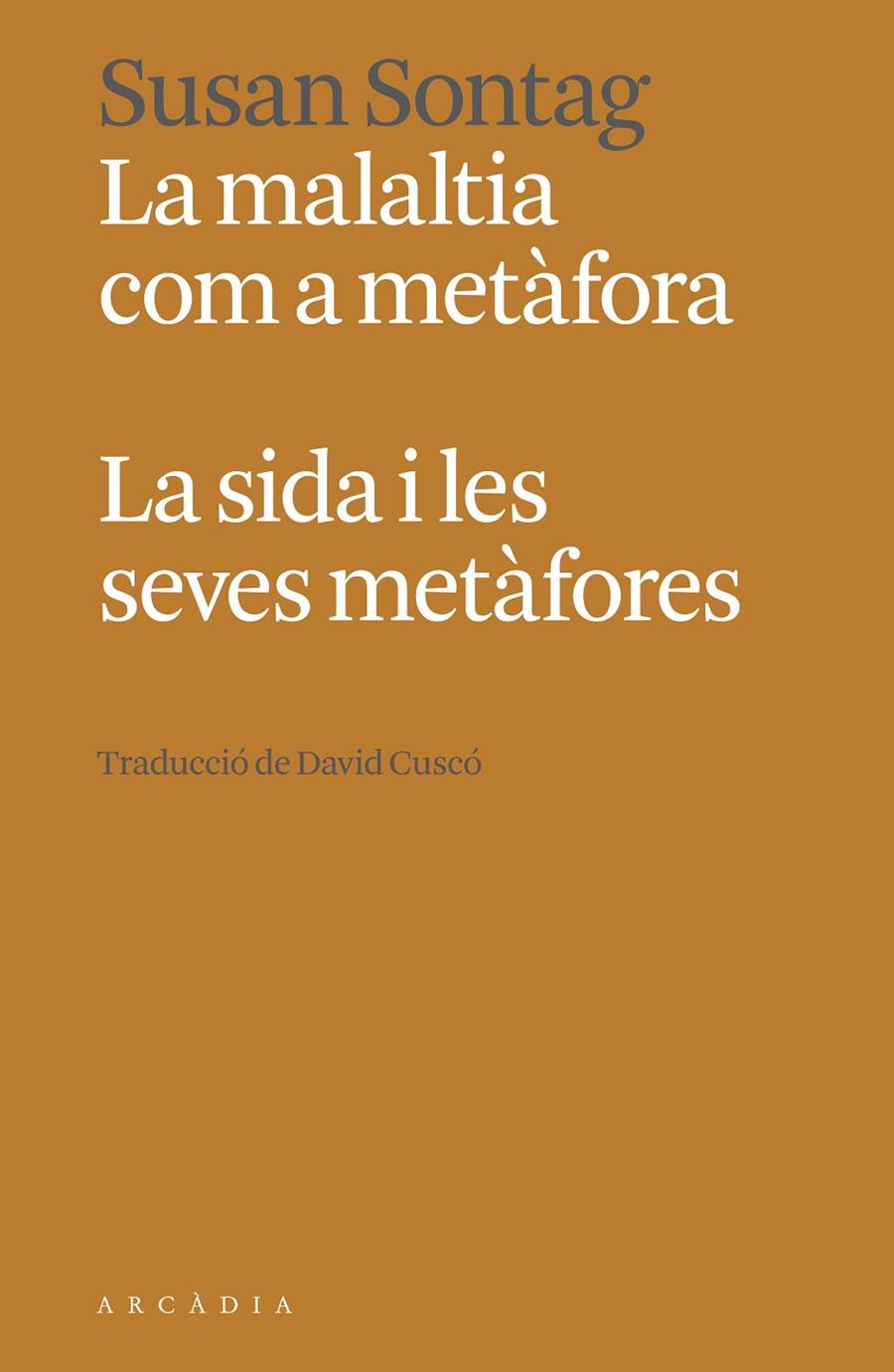 Malaltia com a metàfora, la. La sida i les seves metàfores | 9788412667363 | Sontag, Susan