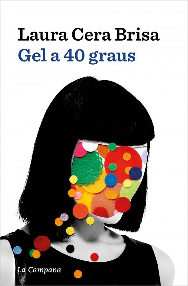 Gel a 40 graus (25/9) | 9788419836854 | Cera, Laura