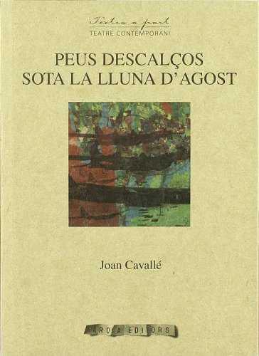 Peus descalços sota la lluna d'agost | 9788492408610 | Cavallé, Joan