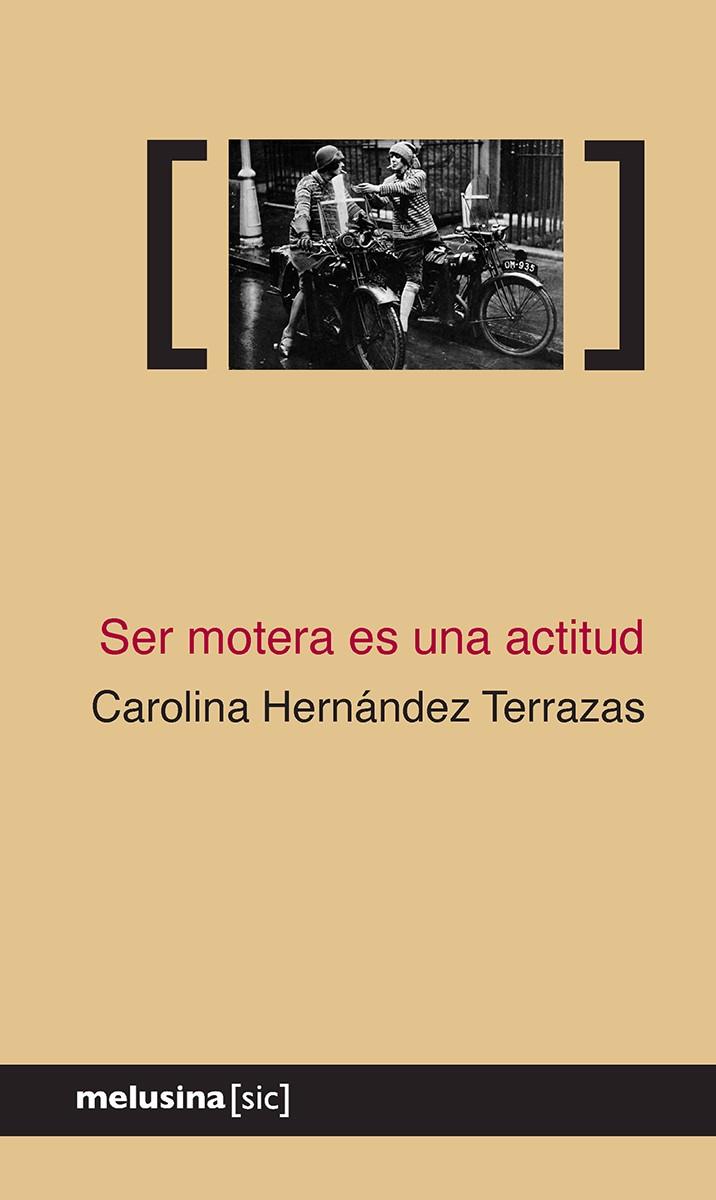 SER MOTERA ES UNA ACTITUD | 9788410414259 | Hernández Terrazas, Carolina