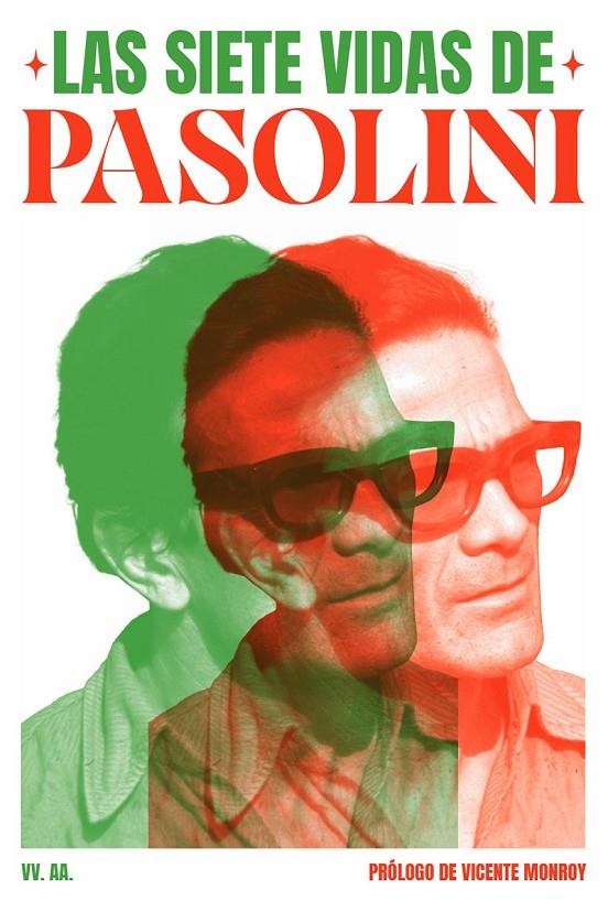 Siete vidas de Pasolini, las | 9791399057966 | Monroy, Vicente/ VV.AA.