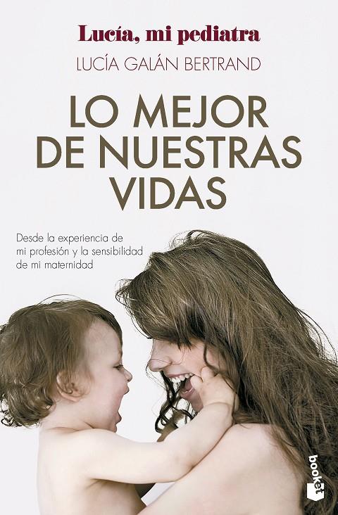 Mejor de nuestras vidas, lo | 9788408292326 | Galán Bertrand, Lucía