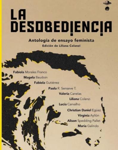 desobediencia, la | 9789997499974 | AA.VV. LILIANA COLANZI [EDITORA]