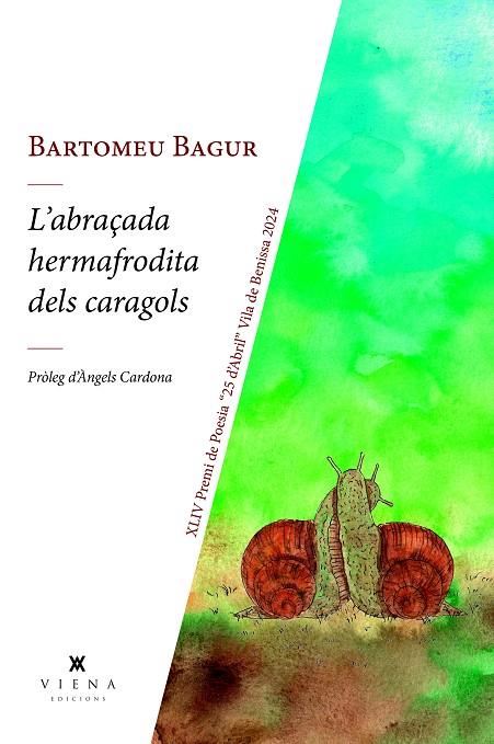 Abraçada hermafrodita dels caragols, l' | 9788419474803 | Bagur Froilan, Bartomeu