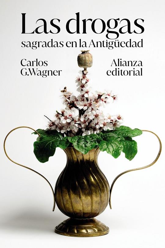 drogas sagradas en la Antigüedad, Las | 9788413628059 | G. Wagner, Carlos
