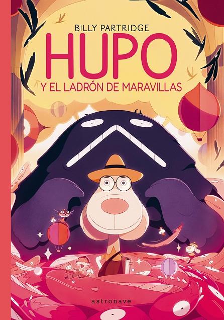 HUPO Y EL LADRON DE LAS MARAVILLAS | 9788467981728 | PARTRIDGE, BILLY