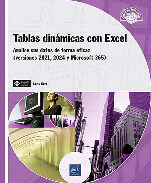 Tablas dinámicas con Excel - Analice sus datos de forma eficaz (versiones 2021, | 9782409052149 | Noro, Boris